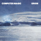 Computer Magic - Kitsuné: Orion (EP)
