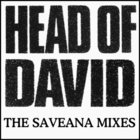 Head Of David - The Saveana Mixes (EP)