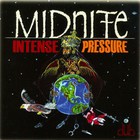 Midnite - Intense Pressure