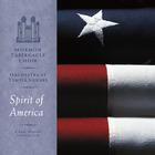 Mormon Tabernacle Choir - Spirit Of America
