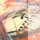 Roedelius - Pink, Blue And Amber