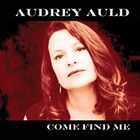 Audrey Auld Mezera - Come Find Me