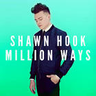 Shawn Hook - Million Ways (CDS)