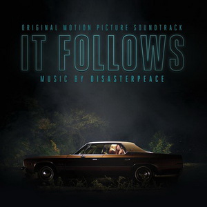 It Follows (Original Motion Picture Soundtrack)