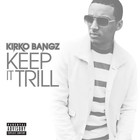 Kirko Bangz - Keep It Trill (cds)