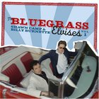 Billy Burnette - The Bluegrass Elvises, Vol. 1 (With Shawn Camp)
