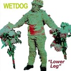 Wetdog - Lower Leg (VLS)