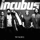 Incubus - Trust Fall (Side A) (EP)