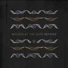 Wolves At The Gate - Reprise