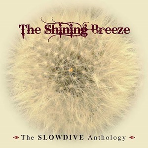 The Shining Breeze - The Slowdive Anthology CD1