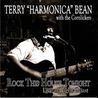 Terry 'Harmonica' Bean - Rock This House Tonight (With The Cornlickers)