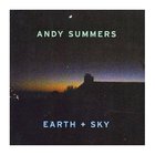 Andy Summers - Earth And Sky