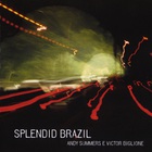 Andy Summers - Splendid Brazil (With Victor Biglione)