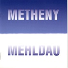 Metheny Mehldau