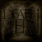 Death Of An Era - Reviler (EP)