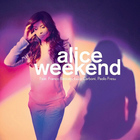 Alice - Weekend