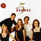 The 5 Browns - The 5 Browns