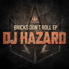 DJ Hazard - Bricks Don't Roll (EP)