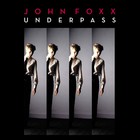 John Foxx - Underpass (CDR)