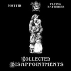 Flying Batteries - Collected Disappointments (With Mattir) (EP)