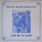 Black Slate - Live Up To Love (Vinyl) (EP)