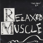 Relaxed Muscle - The Heavy (EP)