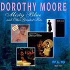 Dorothy Moore - Misty Blue & Other Hits
