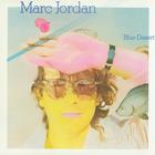 Marc Jordan - Blue Desert (Reissued 1990)