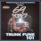 69 Boyz - Trunk Funk 101