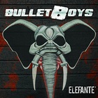 Bulletboys - Elefanté