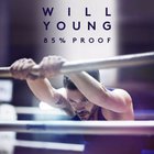 Will Young - 85% Proof (Deluxe Edition)