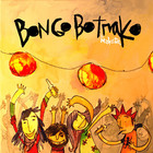 Bongo Botrako - La Maketa
