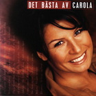 Carola - Det Basta Av Carola CD1