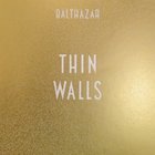 Balthazar - Thin Walls (Deluxe Edition) CD2