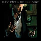 Hugo Race And True Spirit - Spirit