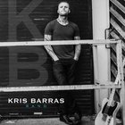 Kris Barras Band - Kris Barras Band
