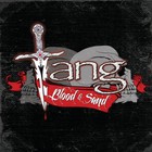 Tang - Blood & Sand
