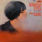 Roberto Delgado - Spanish Eyes (Vinyl)