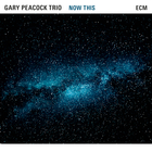 Gary Peacock Trio - Now This