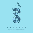 Joywave - Tongues (Feat. Kopps) (Rac Mix) (CDS)