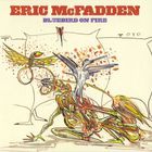Eric McFadden - Bluebird Of Fire