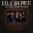 J.D. Crowe & The New South - Flashback
