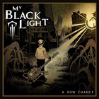 My Black Light - A New Chance