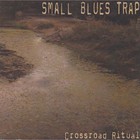 Small Blues Trap - Crossroad Ritual