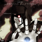 The Android Filfteen (EP)
