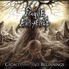 Fragile Existence - Cataclysms And Beginnings