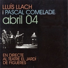 Pascal Comelade - Abril 04 (With Lluís Llach) (EP)