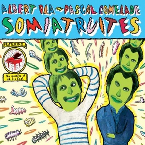 Somiatruites (With Pascal Comelade) CD1