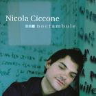 Nicola Ciccone - Noctambule