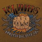 V8 Wankers - Harden The Fuck Up